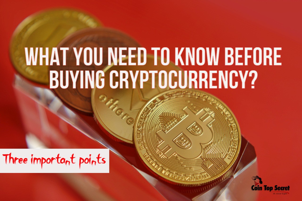 What You Need To Know Before Buying Cryptocurrency?